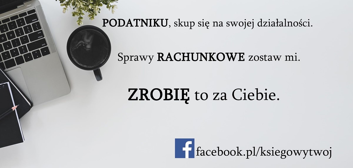 Twój Księgowy - obsługa rachunkowo-księgowa - sprawdź moją ofertę.